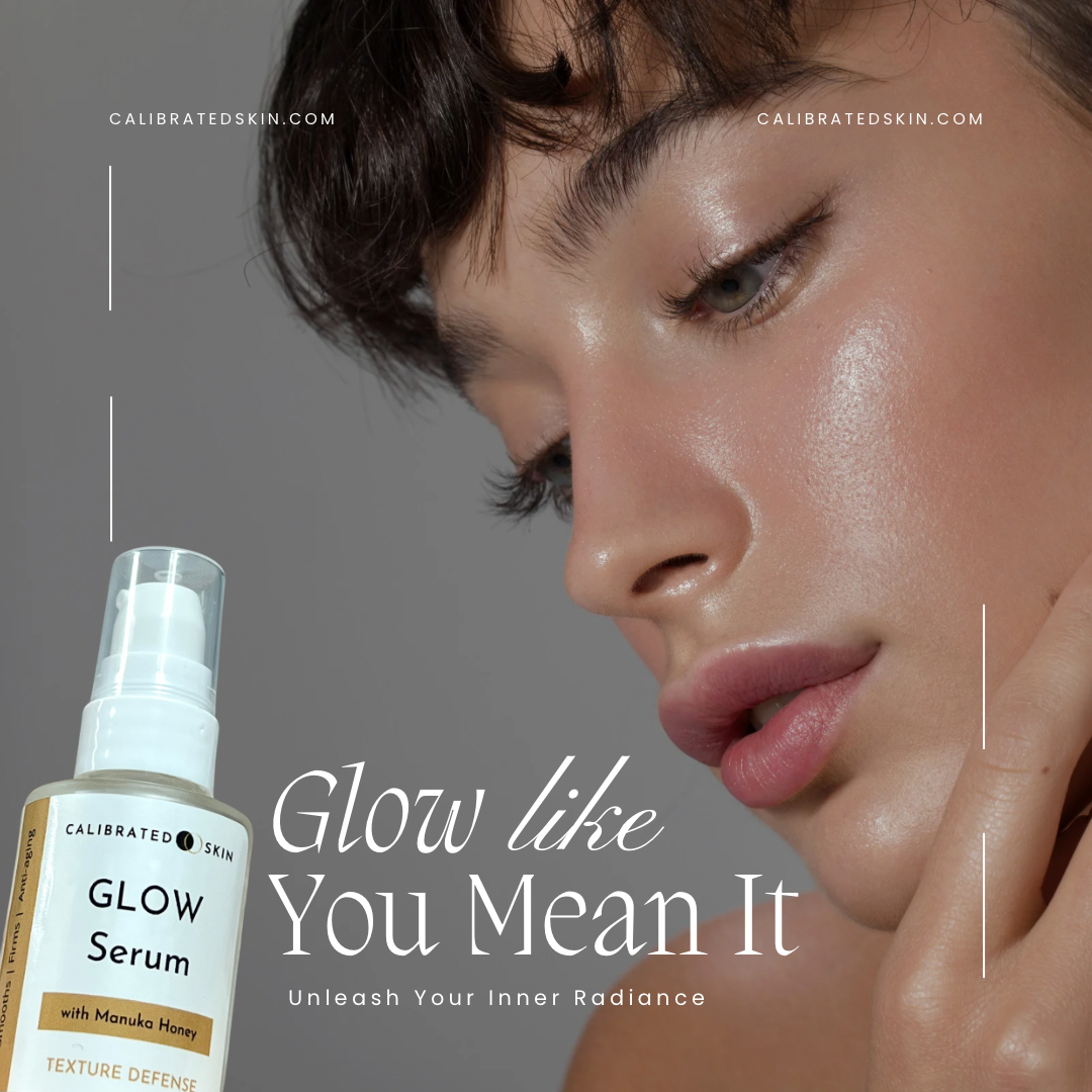 GLOW Serum (Smooths, Firms, Helps with texture)
